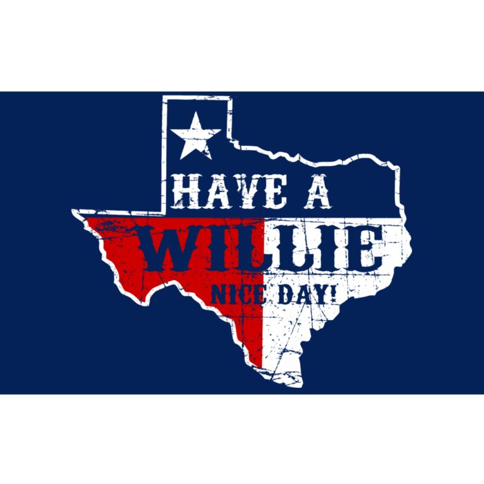 Have A Willie Nice Day Bumper Sticker