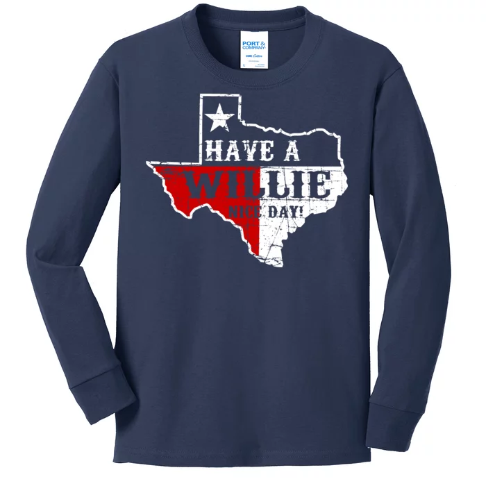 Have A Willie Nice Day Kids Long Sleeve Shirt