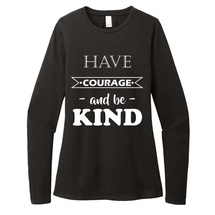 Have Courage And Be Kind Womens CVC Long Sleeve Shirt