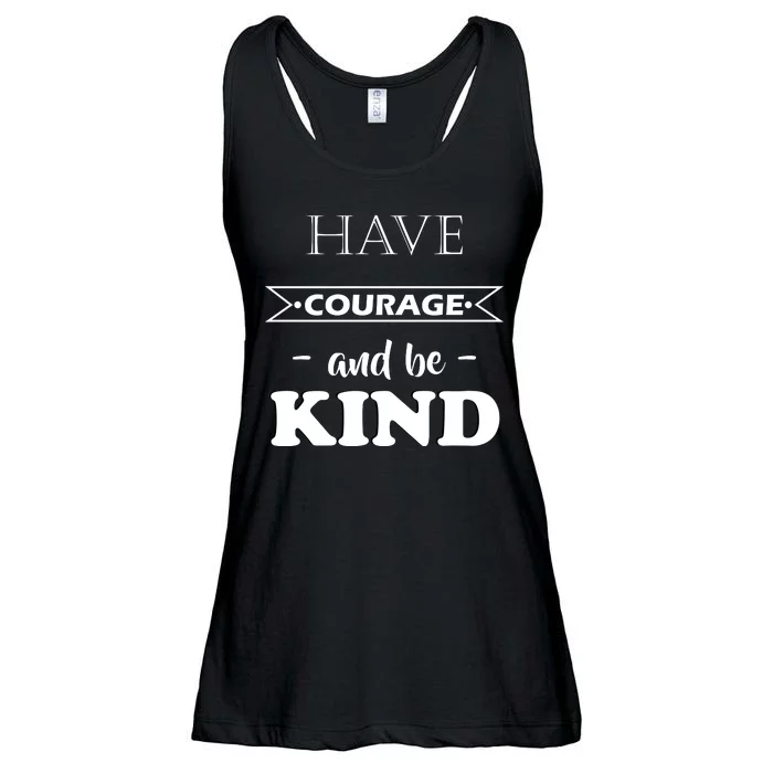 Have Courage And Be Kind Ladies Essential Flowy Tank