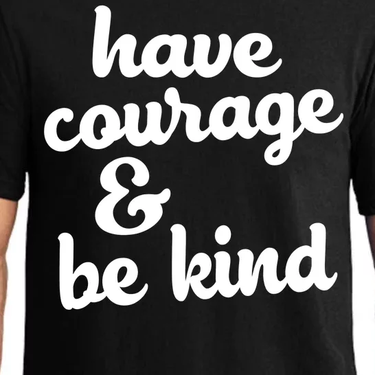 Have Courage Be Kind Kindness Pajama Set