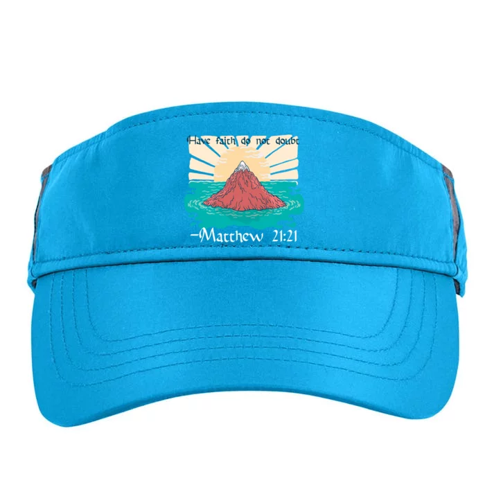 Have Faith Do Not Doubt Matthew 21:21 Adult Drive Performance Visor