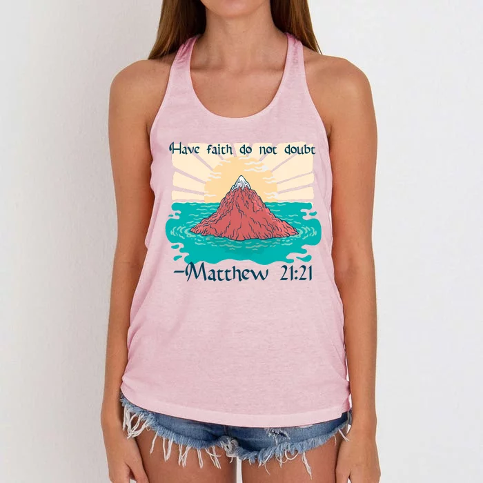 Have Faith Do Not Doubt Matthew 21:21 Women's Knotted Racerback Tank