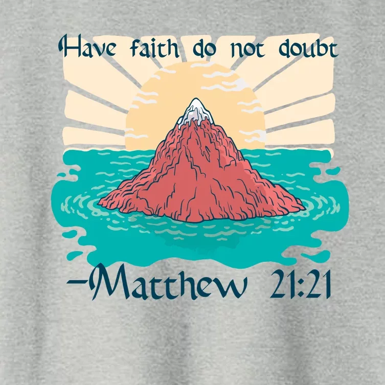 Have Faith Do Not Doubt Matthew 21:21 Women's Crop Top Tee