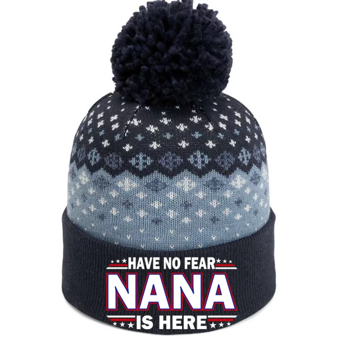 Have No Fear Nana Is Here The Baniff Cuffed Pom Beanie