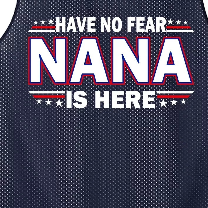 Have No Fear Nana Is Here Mesh Reversible Basketball Jersey Tank