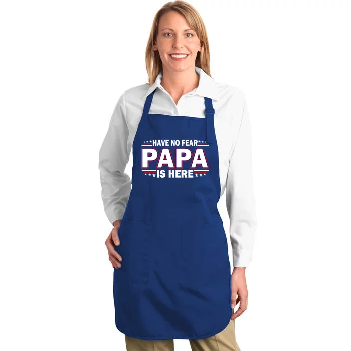 Have No Fear Papa Is Here Full-Length Apron With Pocket