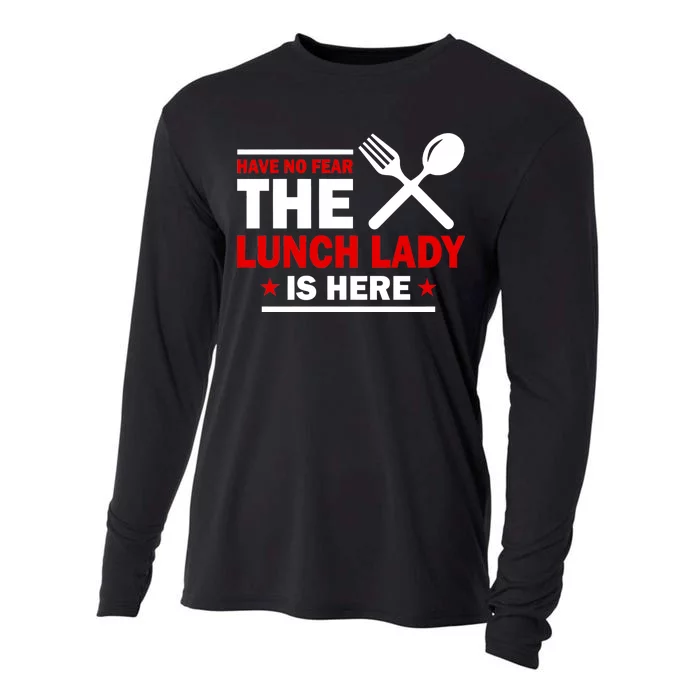 Have No Fear The Lunch Lady Is Here Cooling Performance Long Sleeve Crew