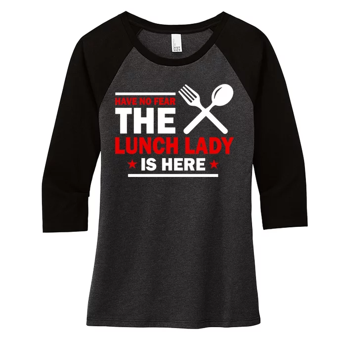 Have No Fear The Lunch Lady Is Here Women's Tri-Blend 3/4-Sleeve Raglan Shirt