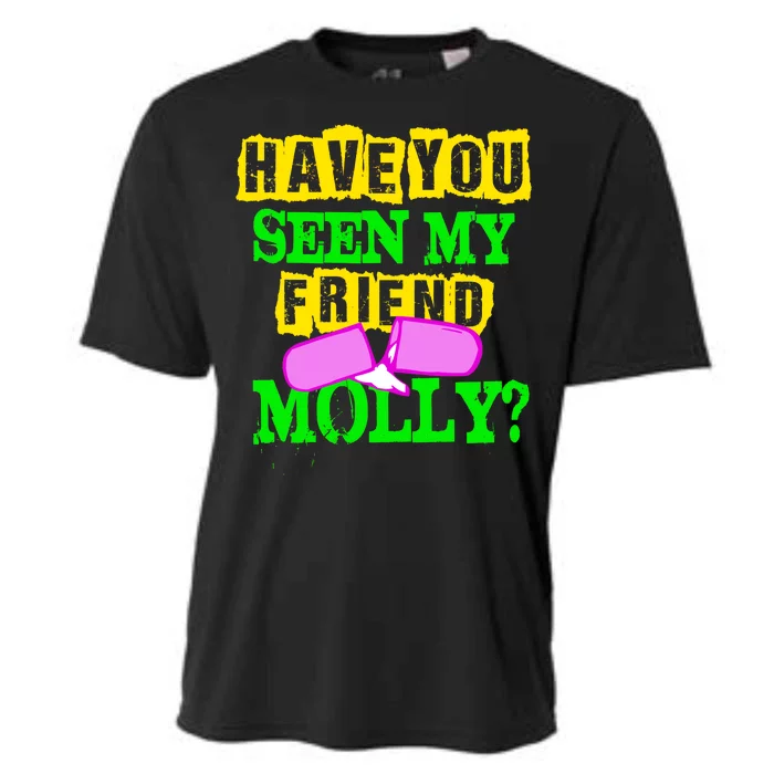 Have You Seen My Friend Molly Cooling Performance Crew T-Shirt