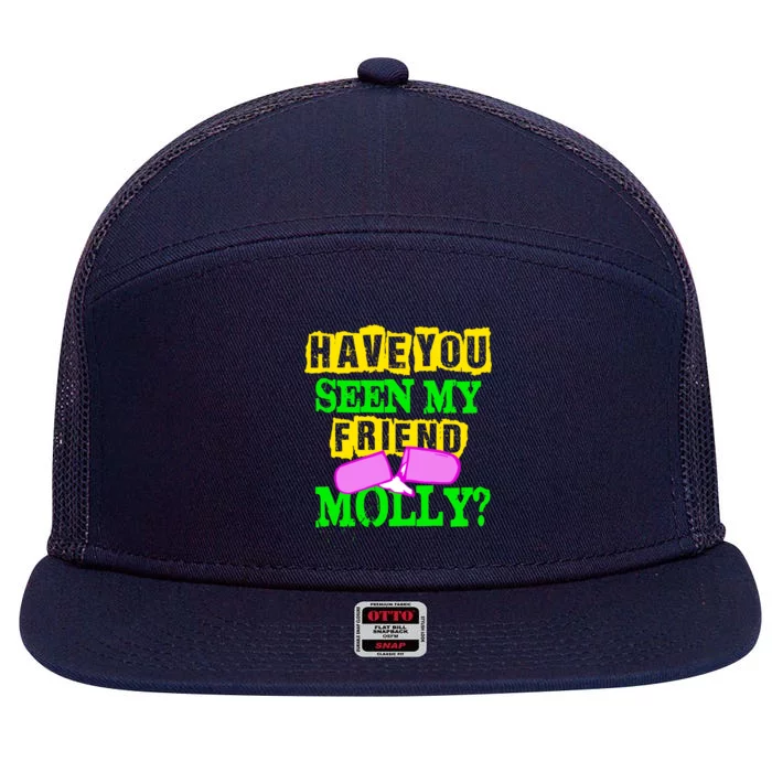 Have You Seen My Friend Molly 7 Panel Mesh Trucker Snapback Hat