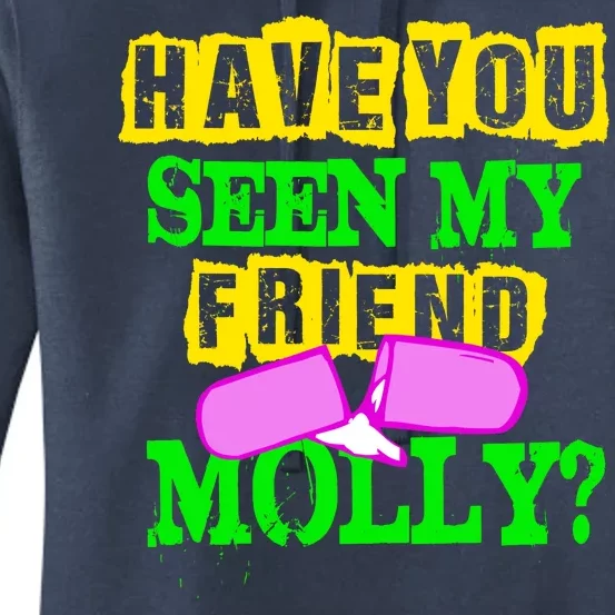 Have You Seen My Friend Molly Women's Pullover Hoodie