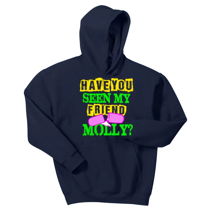 Have You Seen My Friend Molly Kids Hoodie