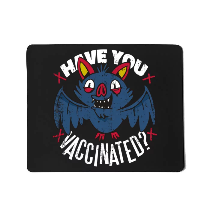 Have You Vaccinated Bat Mousepad