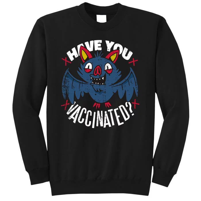 Have You Vaccinated Bat Tall Sweatshirt