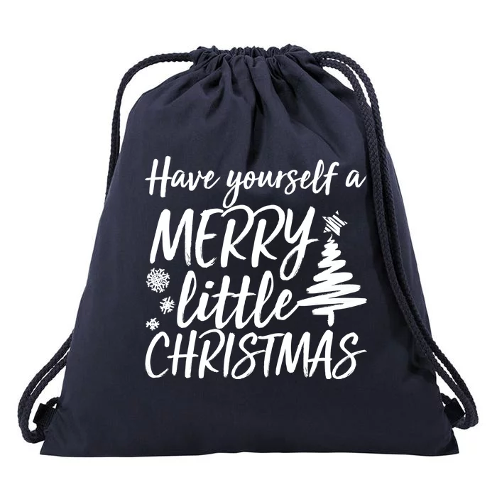 Have Yourself A Merry Little Christmas Drawstring Bag