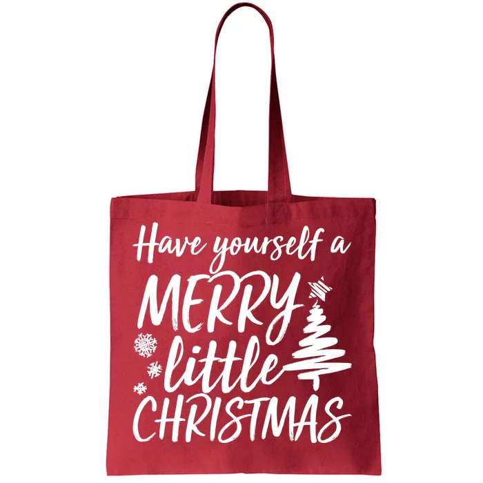 Have Yourself A Merry Little Christmas Tote Bag