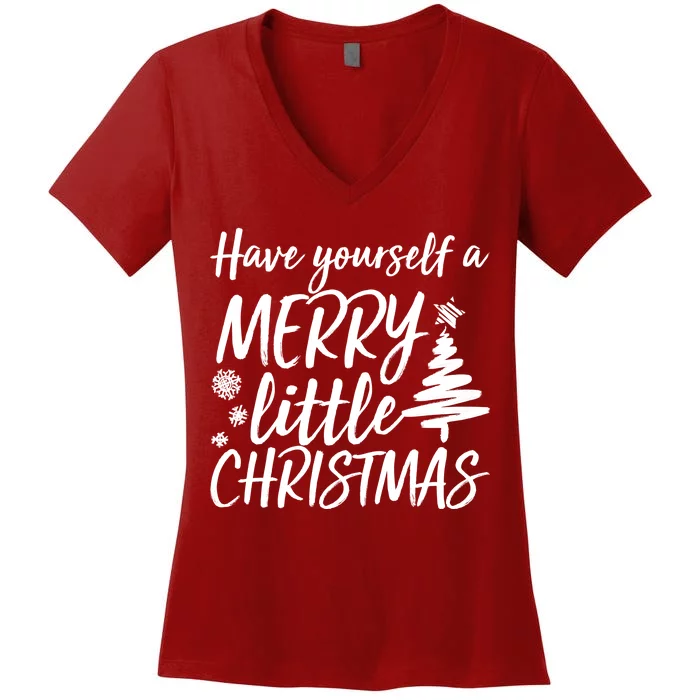 Have Yourself A Merry Little Christmas Women's V-Neck T-Shirt