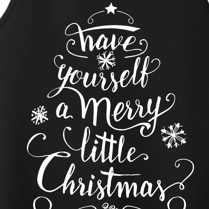 Have yourself a merry little Christmas graphic Performance Tank