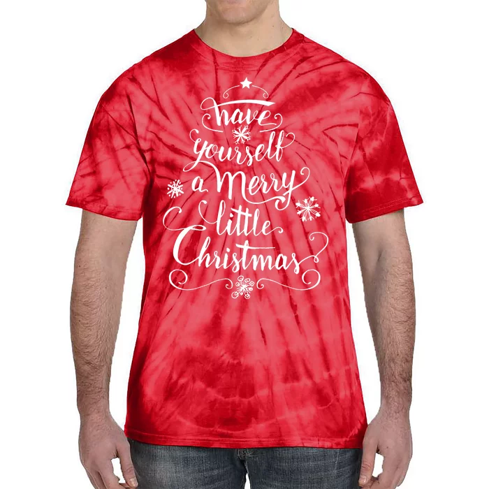 Have yourself a merry little Christmas graphic Tie-Dye T-Shirt