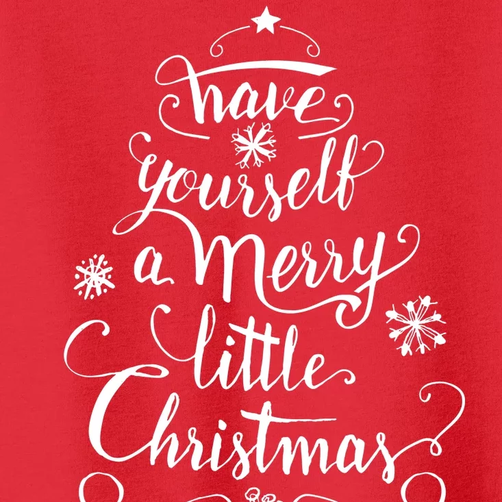 Have yourself a merry little Christmas graphic Toddler T-Shirt