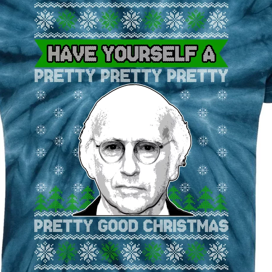 Have Yourself A Pretty Good Christmas Ugly Christmas Sweater Kids Tie-Dye T-Shirt