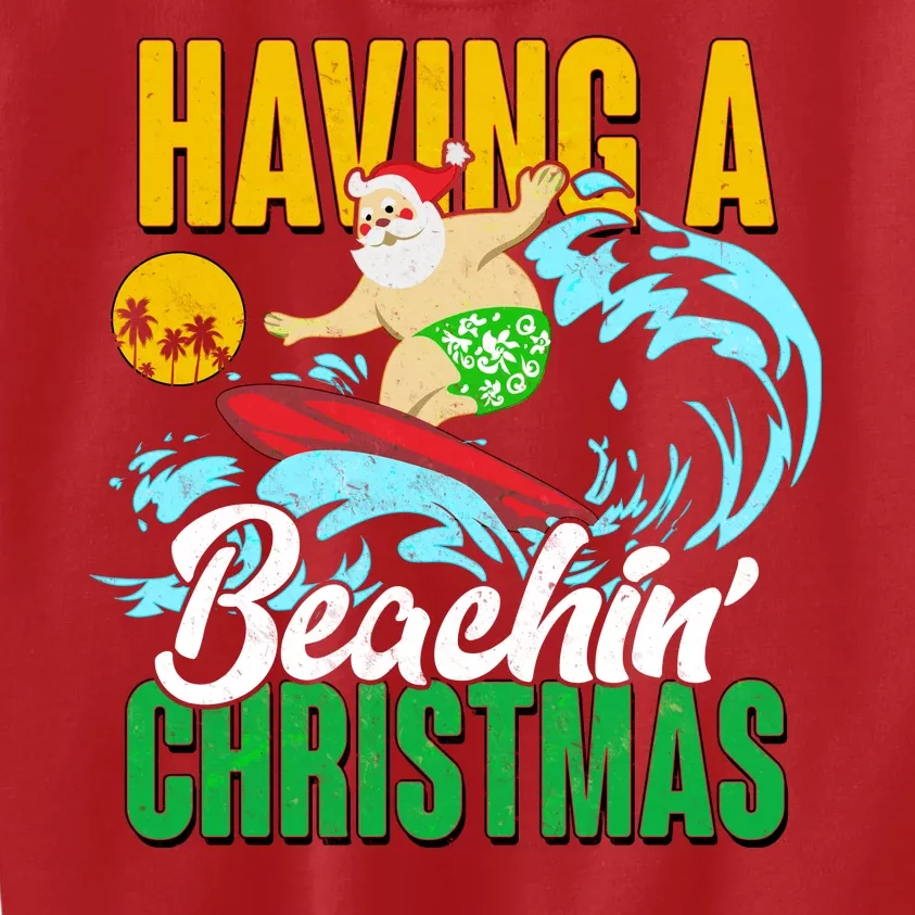 Having A Beachin' Christmas Kids Sweatshirt