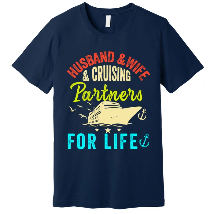 Husband And Wife Cruise Partners For Life 2024 Cruising Premium T-Shirt