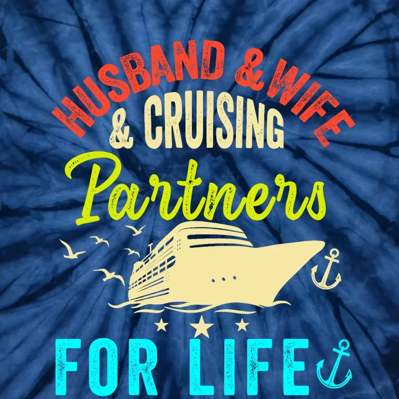 Husband And Wife Cruise Partners For Life 2024 Cruising Tie-Dye T-Shirt