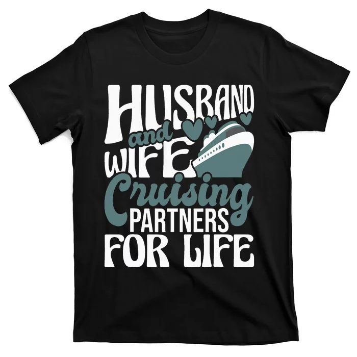 Husband And Wife Cruising Partners For Life Cruiser Cruise T-Shirt