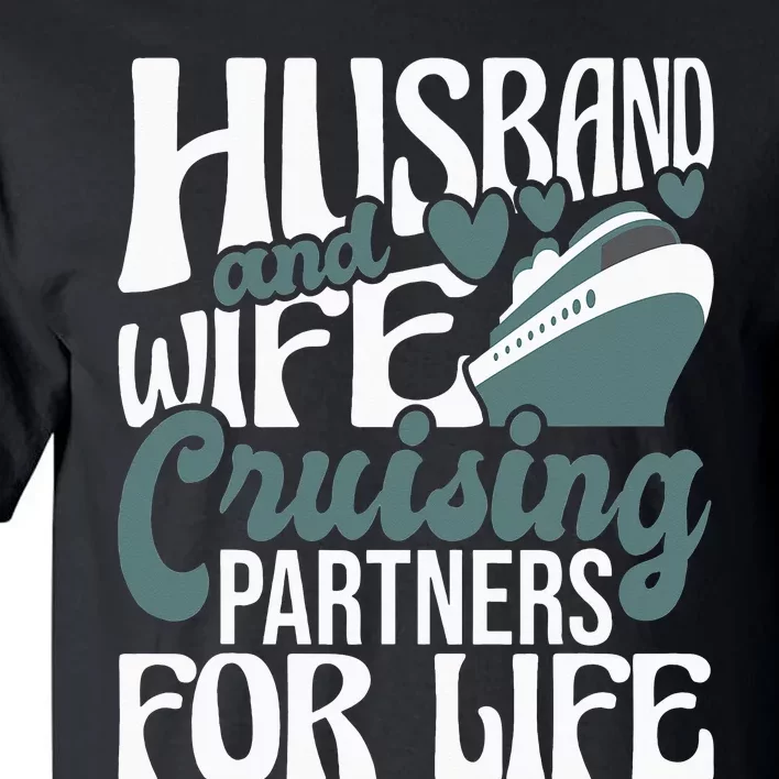 Husband And Wife Cruising Partners For Life Cruiser Cruise Tall T-Shirt