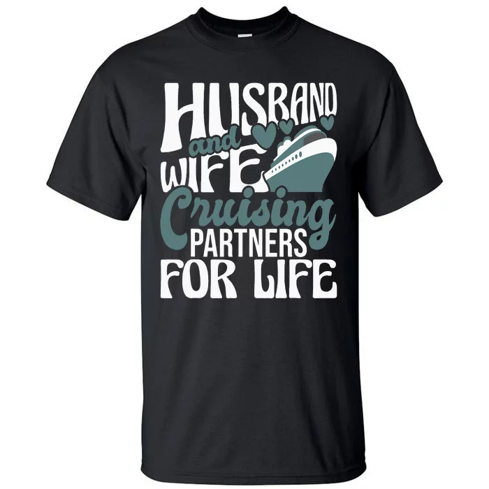 Husband And Wife Cruising Partners For Life Cruiser Cruise Tall T-Shirt