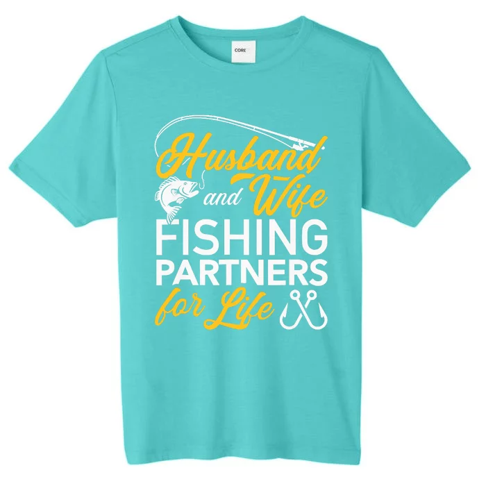 Husband and wife fishing partners for life ChromaSoft Performance T-Shirt