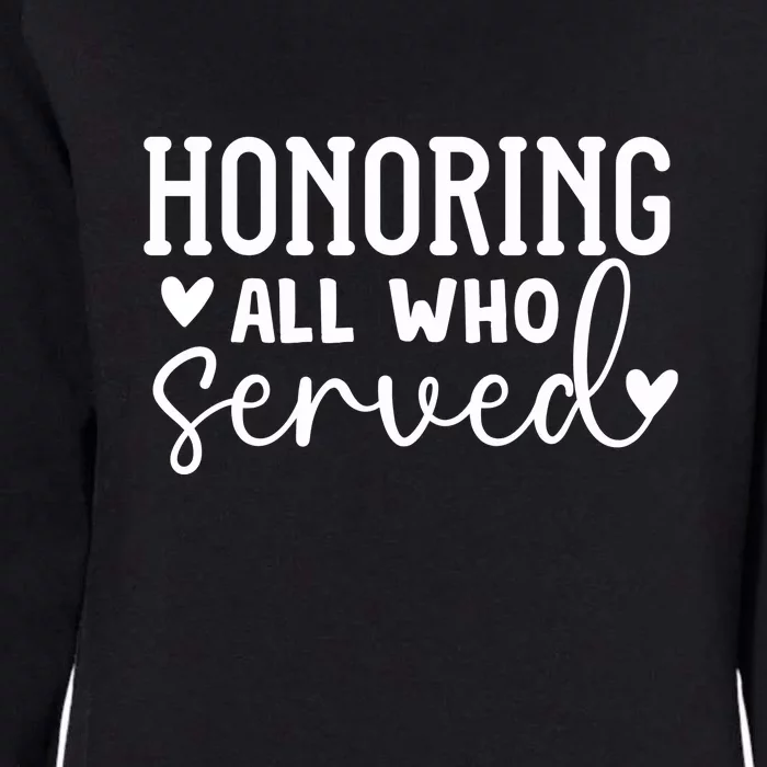 Honoring All Who Served Memorial Day Gift Womens California Wash Sweatshirt