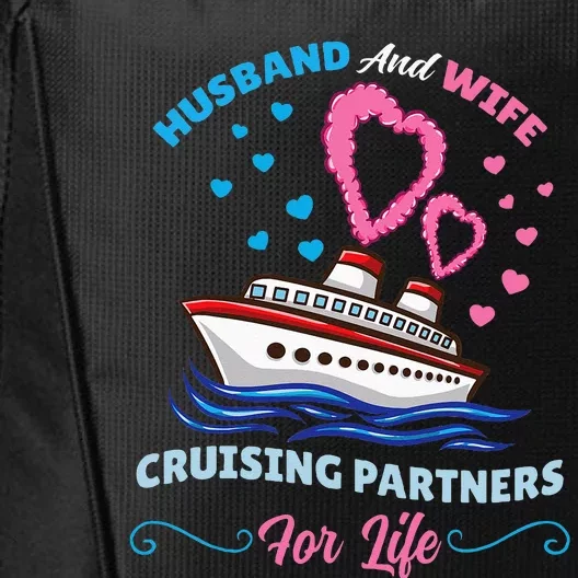 Husband And Wife Cruising Partners For Life City Backpack