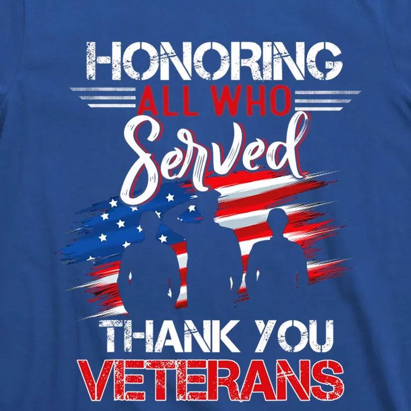 Honoring All Who Served Thank You Veterans Day Gift T-Shirt