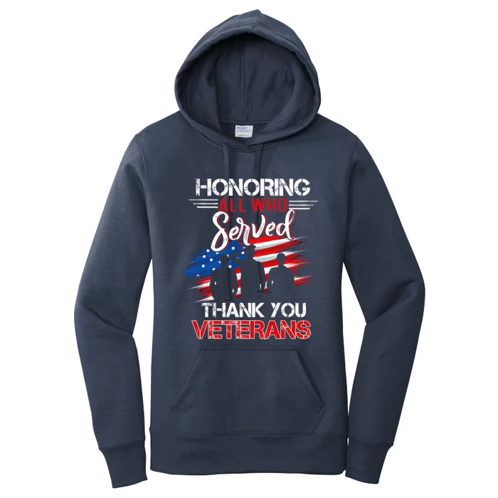 Honoring All Who Served Thank You Veterans Day Gift Women's Pullover Hoodie