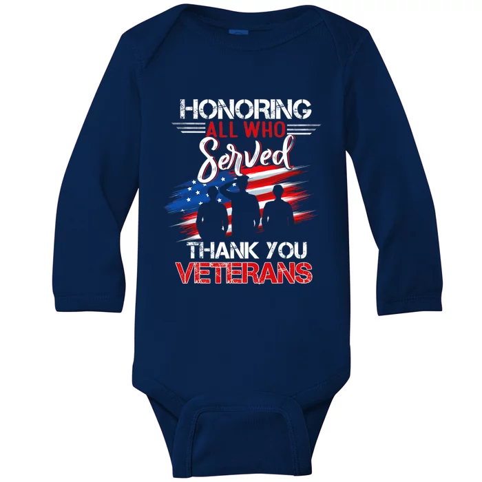 Honoring All Who Served Thank You Veterans Day Gift Baby Long Sleeve Bodysuit