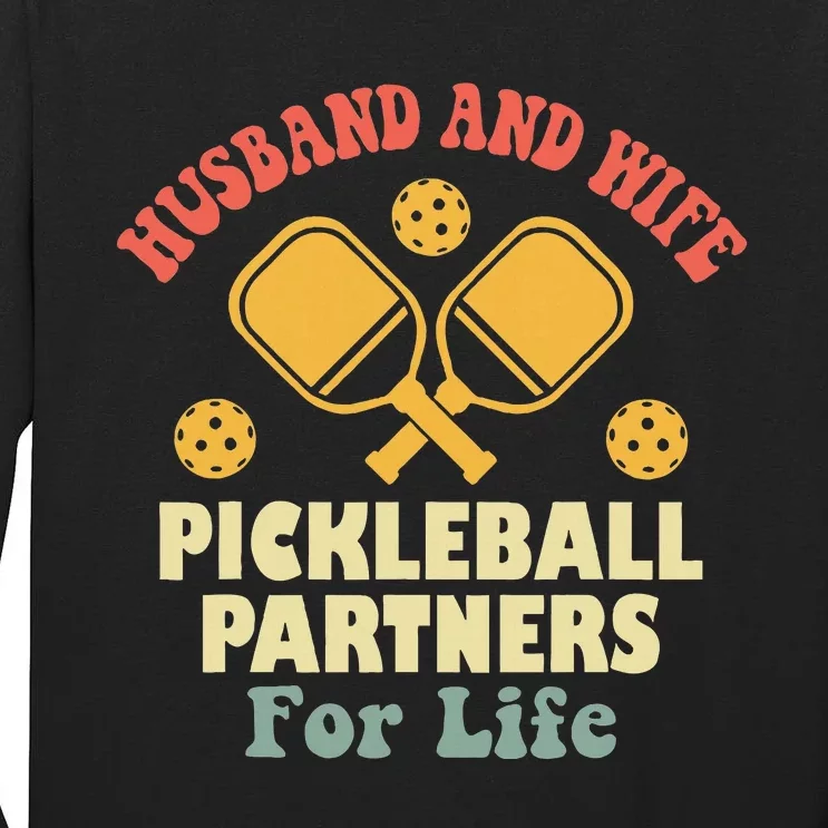 Husband And Wife Pickleball Partners For Life Tall Long Sleeve T-Shirt