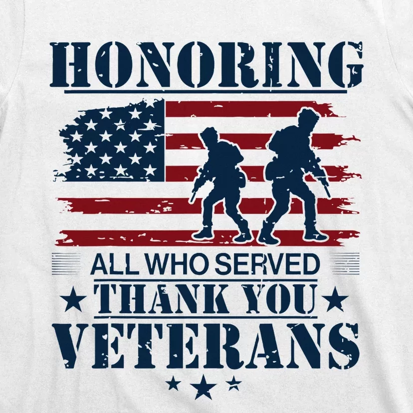 Honoring All Who Served Thank You Veterans Day Us T-Shirt