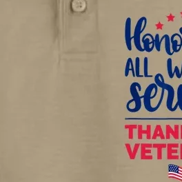 Honoring All Who Served Thank You Veterans Day Dry Zone Grid Performance Polo