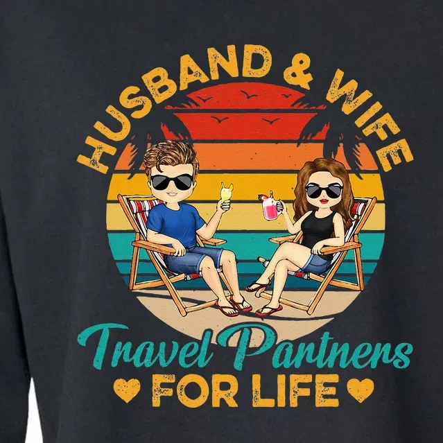 Husband And Wife Travel Partners For Life Beach Traveling Cropped Pullover Crew