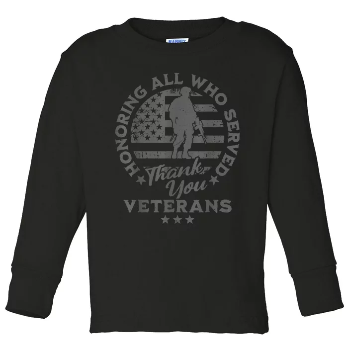 Honoring All Who Served Thank You Veterans Day American Flag Toddler Long Sleeve Shirt