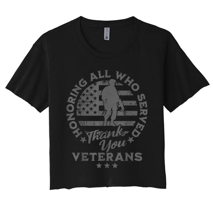 Honoring All Who Served Thank You Veterans Day American Flag Women's Crop Top Tee