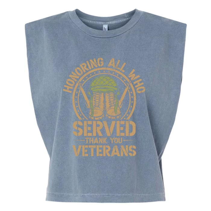 Honoring All Who Served Thank You Veterans Day Us Veteran Garment-Dyed Women's Muscle Tee