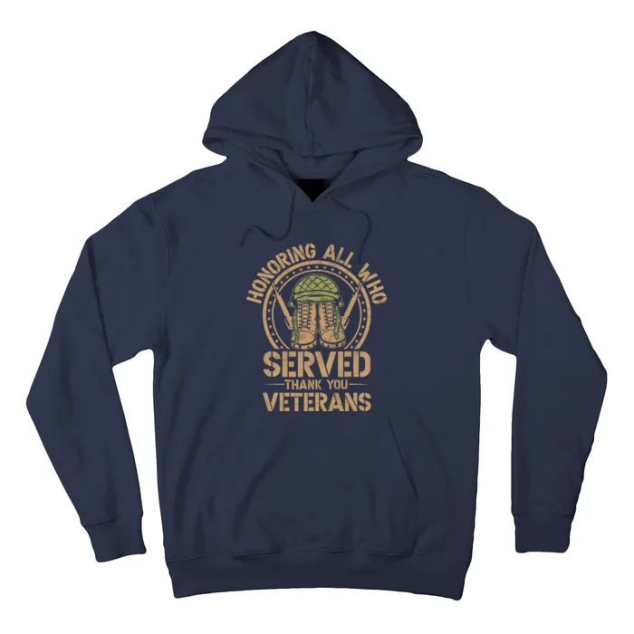 Honoring All Who Served Thank You Veterans Day Us Veteran Hoodie