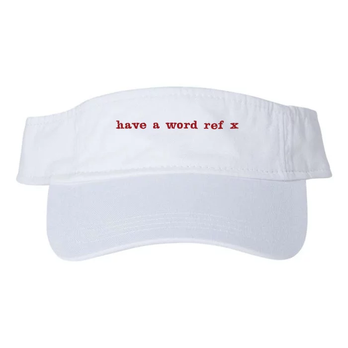 Have A Word Ref X Euro Valucap Bio-Washed Visor