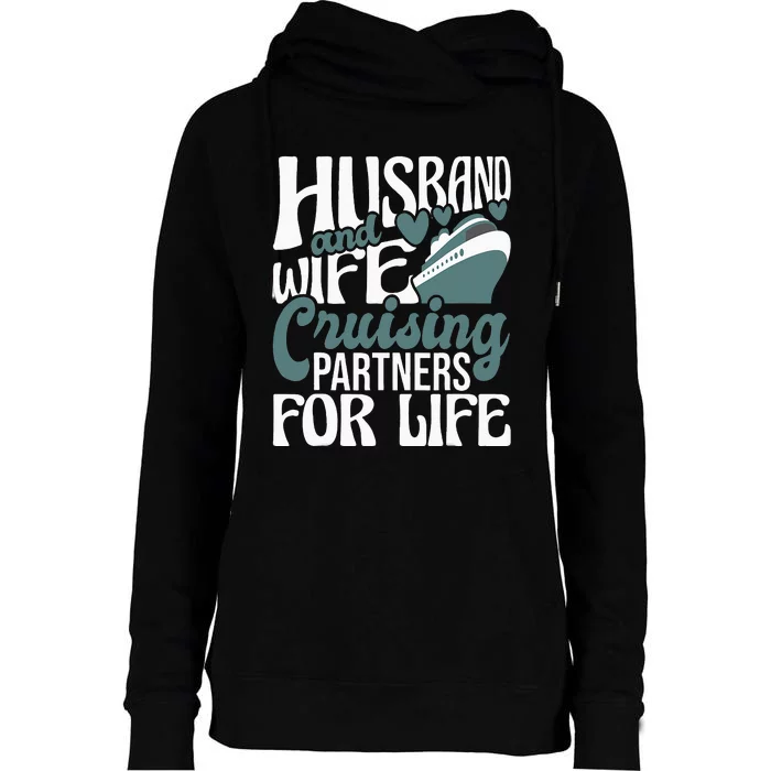 Husband And Wife Cruising Partners For Life Cruiser Cruise Womens Funnel Neck Pullover Hood