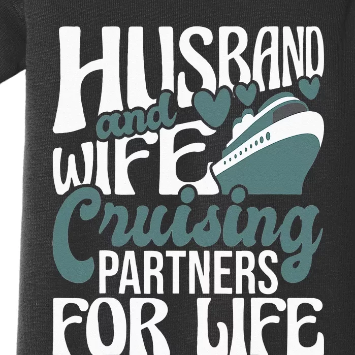 Husband And Wife Cruising Partners For Life Cruiser Cruise Baby Bodysuit