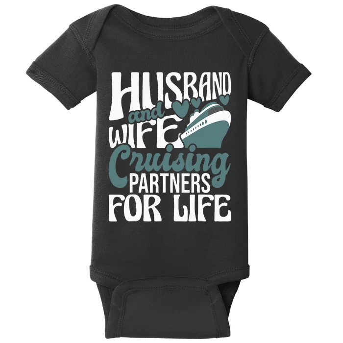 Husband And Wife Cruising Partners For Life Cruiser Cruise Baby Bodysuit